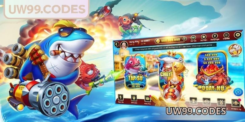Bắt Cá Vũ Trụ UW99 - Săn Kho Báu Với Phần Thưởng Khủng 2 Cách dùng công cụ hiệu quả