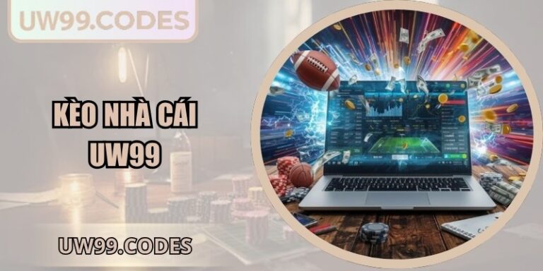 Kèo Nhà Cái UW99 Hướng Dẫn Chi Tiết Phân Tích Hiệu Quả 8 Kèo nhà cái UW99